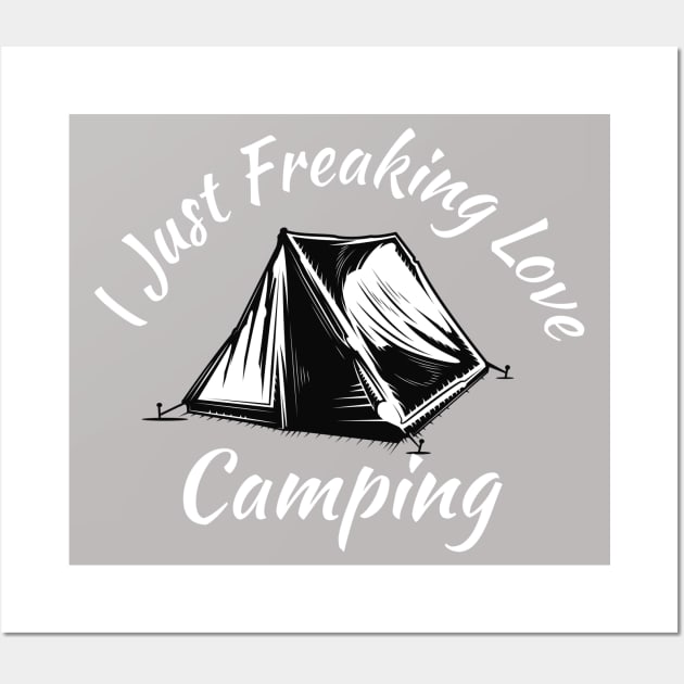 I Just Freaking Love Camping Vintage Wall Art by SAM DLS